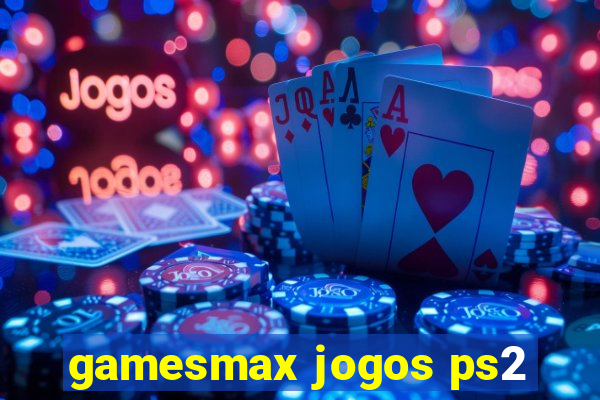 gamesmax jogos ps2